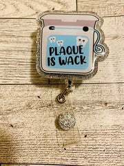 Plaque is whack