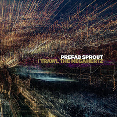 Prefab Sprout I Trawl The Megahertz Vinyl LP 2019