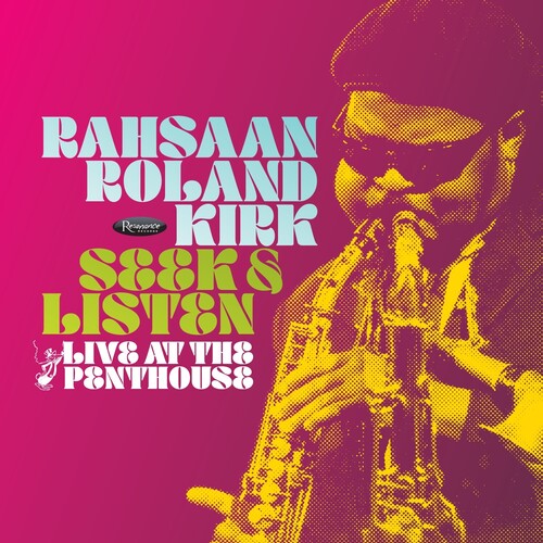 Kirk, Rahsaan Roland - Seek & Listen: Live At The Penthouse (RSD Black Friday 2025)
