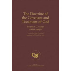 The Doctrine of the Covenant and Testament of God