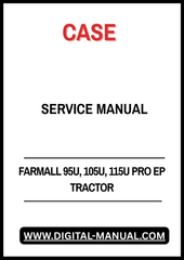 Enhance your maintenance routine with the CASE FARMALL 95U, 105U, 115U PRO EP Tractor Service Manual (Part No. 47735452). This comprehensive guide is designed specifically for these powerful tractor models, ensuring you have all the information you need to keep your equipment running smoothly and efficiently.