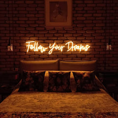 Follow Your Dreams LED Neon Sign light up sign