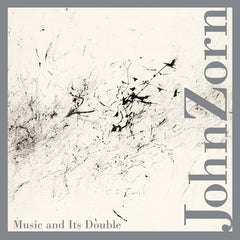 John Zorn - Music and its double (CD)