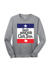 Don't Mess w/ Clark Texas