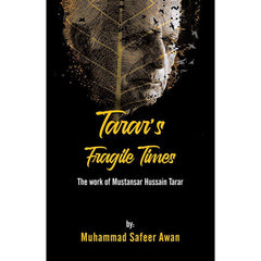 Tarar's Fragile Times