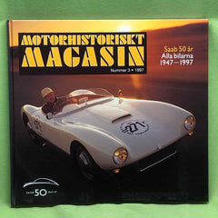 Per-Börje Elg : Motorhistoriskt magasin Nr 3, 1997 - SAAB 50 år. Alla bilarna 1947-1997