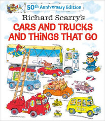 Cars & Trucks/Things That Go 50th Anniversary by Richard Scarrey