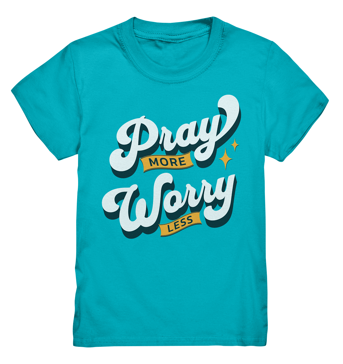 Bete mehr, sorge dich weniger - Kids Premium Shirt