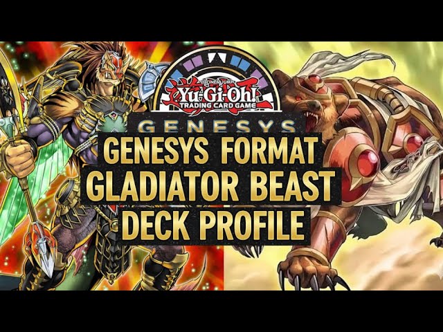 Yu-Gi-Oh! Genesys Format Gladiator Beast Deck Profile