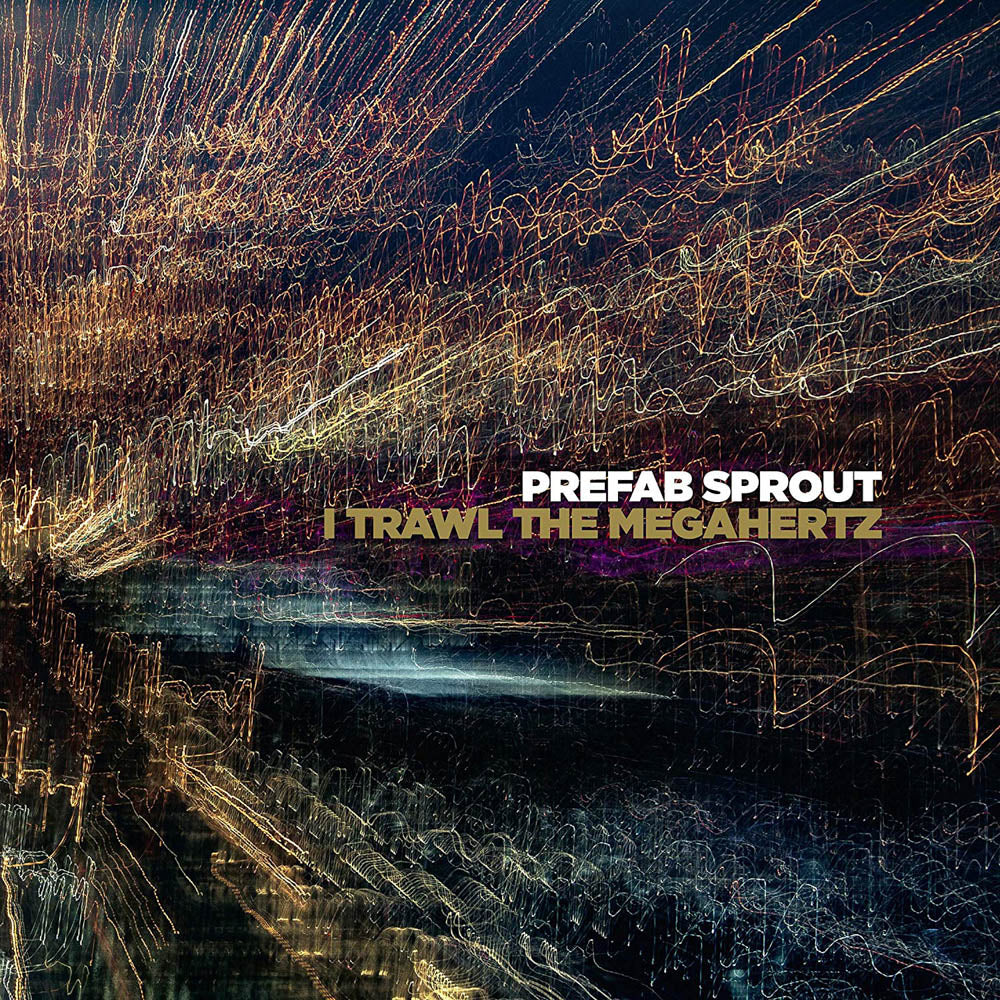 Prefab Sprout I Trawl The Megahertz Vinyl LP 2019