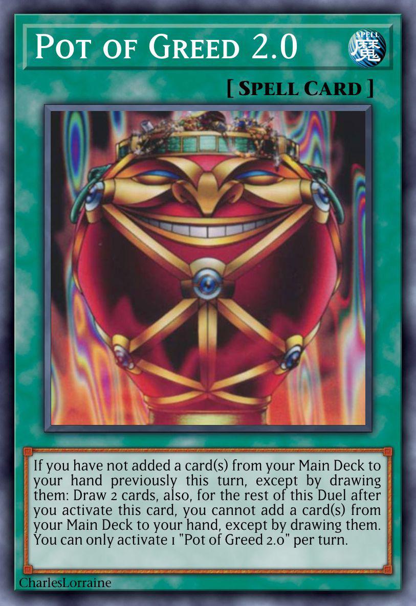 Another way of nerfing Pot of Greed. Is this too strong? : r/yugioh