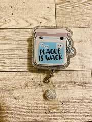 Plaque is whack