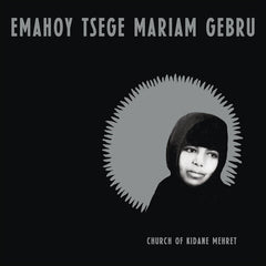 Emahoy Tsege Mariam Gebru- Church of Kidane Mehret (CD)