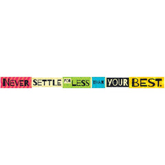 Never Settle For Less Than... Banner