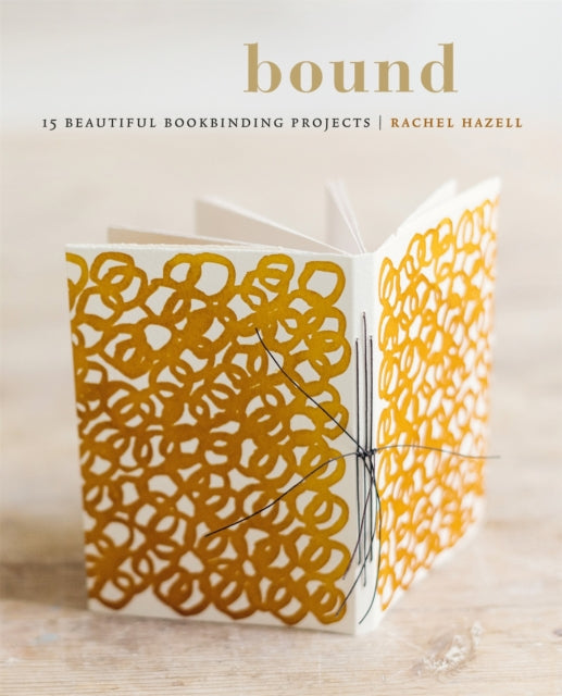 Bound : 15 beautiful bookbinding projects-9780857835079