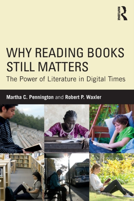 Waxler Robert P. - Why Reading Books Still Matters The Power Of Literature In Digital Times - Paperback