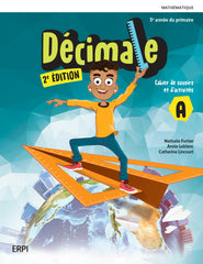 Décimale 5, 2e édition - Cahiers de savoirs et d'activités A et B avec Mes outils, fascicules Je résous