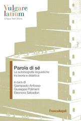 Parola Di Se. Le Autobiografie Linguistiche Tra Teoria E Didattica