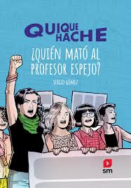 Quique hache ¿Quién mató al profesor Espejo - Sergio Gómez