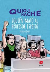 Quique hache ¿Quién mató al profesor Espejo - Sergio Gómez