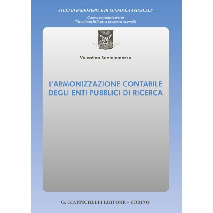 L’armonizzazione contabile degli Enti pubblici di ricerca - Santolamazza Valentina