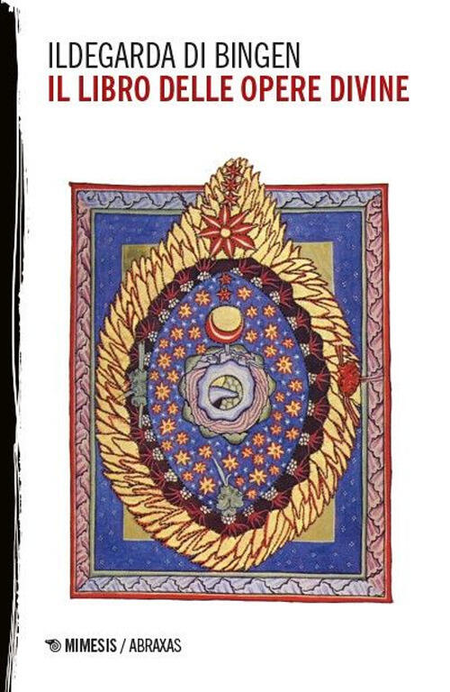 Il Libro Delle Opere Divine Ildegarda Di Bingen (Santa) Mimesis 2025