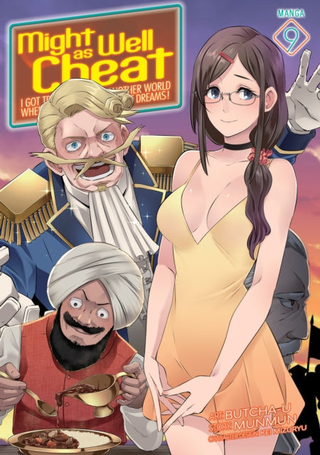 Cover image for 9798893731606 - Might as Well Cheat: I Got Transported to Another World Where I Can Live My Wildest Dreams! (Manga) Vol. 9