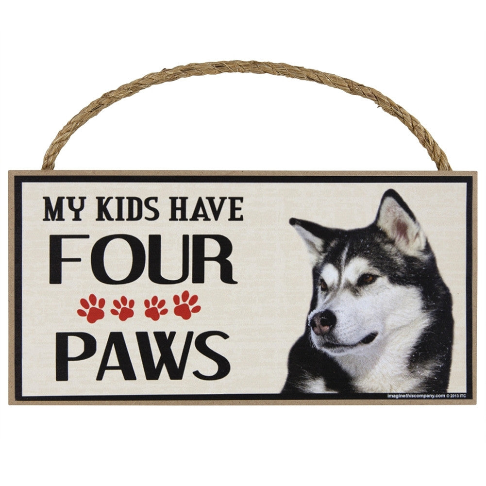 Siberian Husky My Kids Have Four Paws Wood Sign