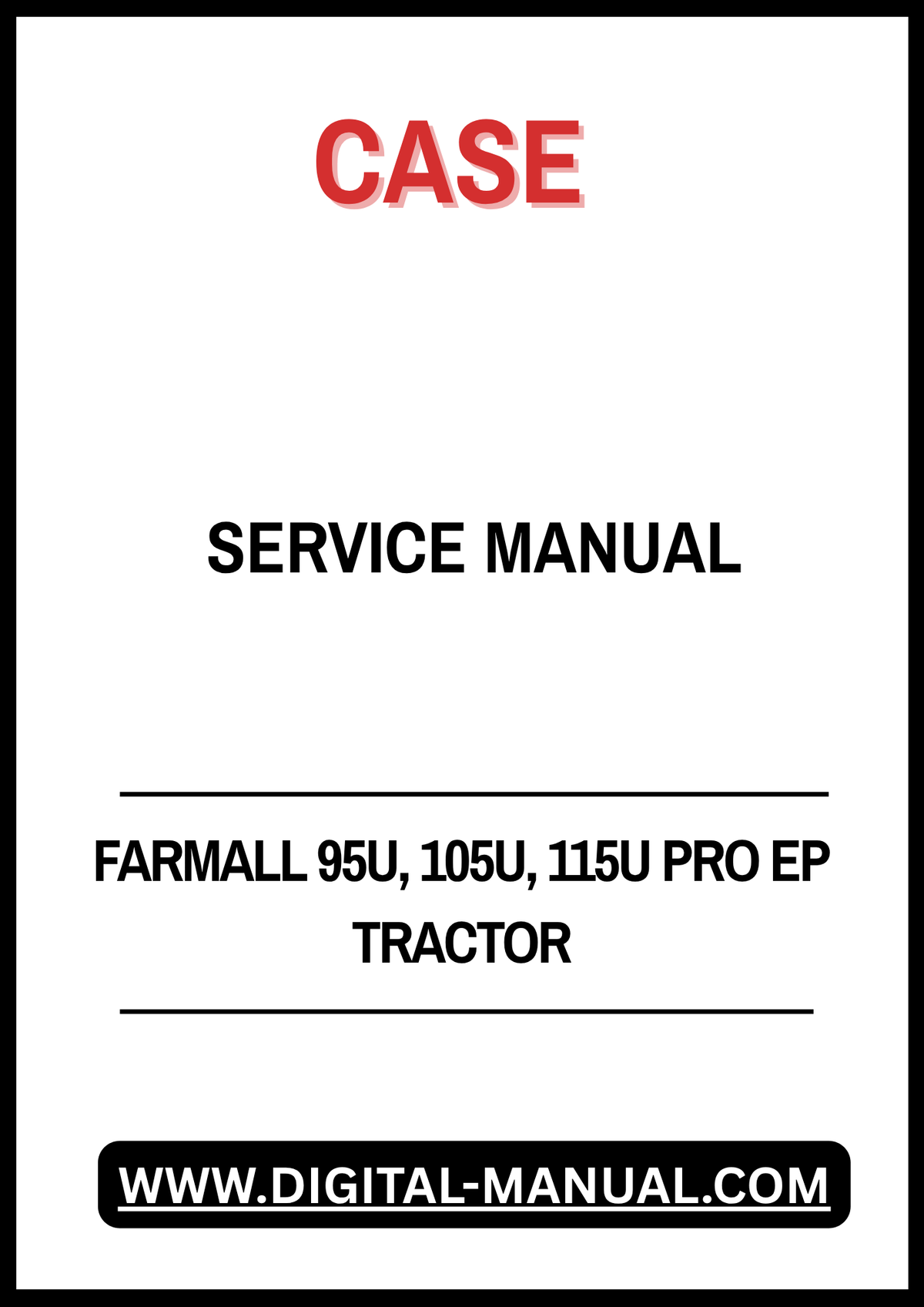 Enhance your maintenance routine with the CASE FARMALL 95U, 105U, 115U PRO EP Tractor Service Manual (Part No. 47735452). This comprehensive guide is designed specifically for these powerful tractor models, ensuring you have all the information you need to keep your equipment running smoothly and efficiently.