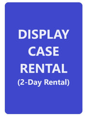 Display Case Rental - 2 Days