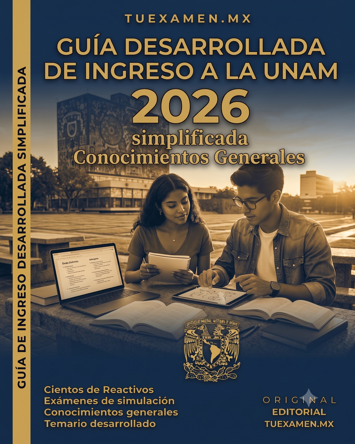 Guía desarrollada de ingreso a la UNAM 2026 simplificada Conocimientos Generales