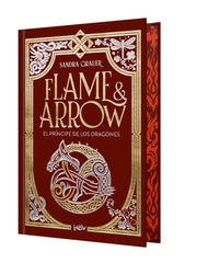 Flame & Arrow I. El príncipe de los dragones | Sandra Grauer