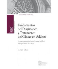 Fundamentos del Diagnostico y Tratamiento del Cancer en Adultos | JosePe?a Duran