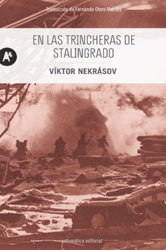 En las trincheras de Stalingrado | VIKTOR NERASOV