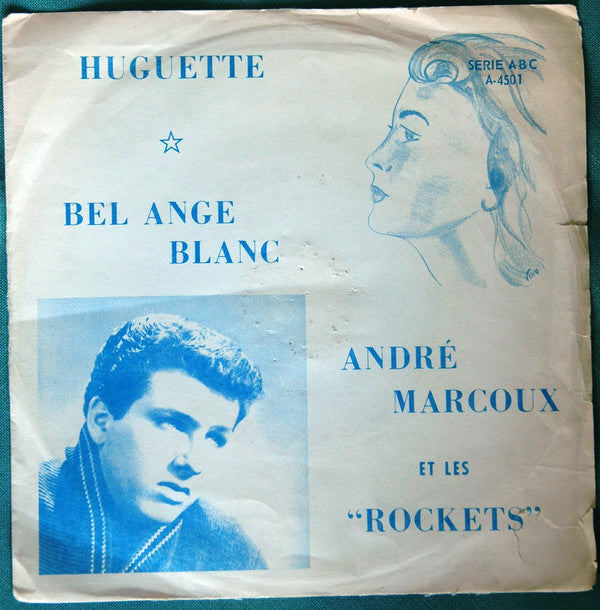 Andre Marcoux - Huguette / Bel Ange Blanc (45-Tours Usagé)