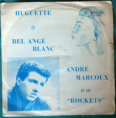 Andre Marcoux - Huguette / Bel Ange Blanc (45-Tours Usagé)