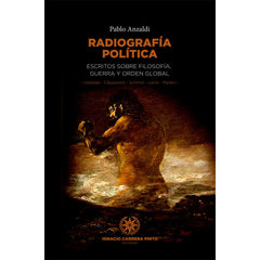 Radiografía política - Pablo A. Anzaldi
