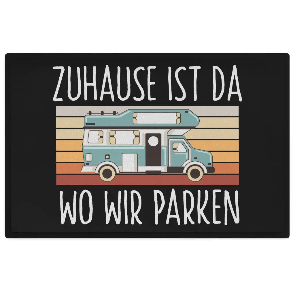 Camper Wohnwagen Fußmatte Zuhause Ist Da Wo Wir Parken Fussmatte 60x40 cm Camping Fußabteter Outdoor Indorr Schwarz-3 Trendation
