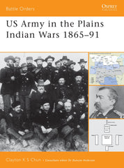 US Army in the Plains Indian Wars 1865â€“1891