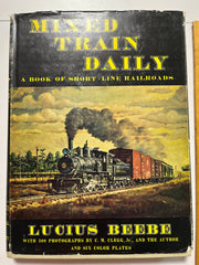 Mixed Train Daily A Book of Short-Line Railroads
