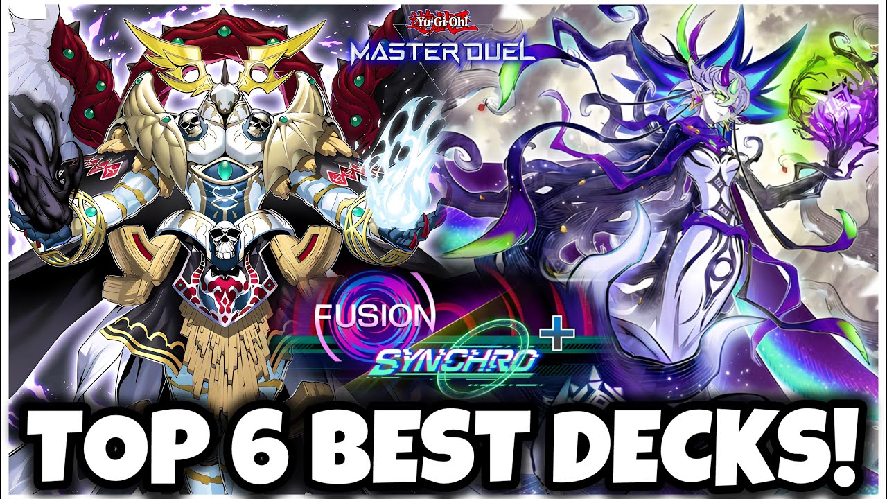 TOP 6 BEST DECKS for FUSION & SYNCHRO EVENT!