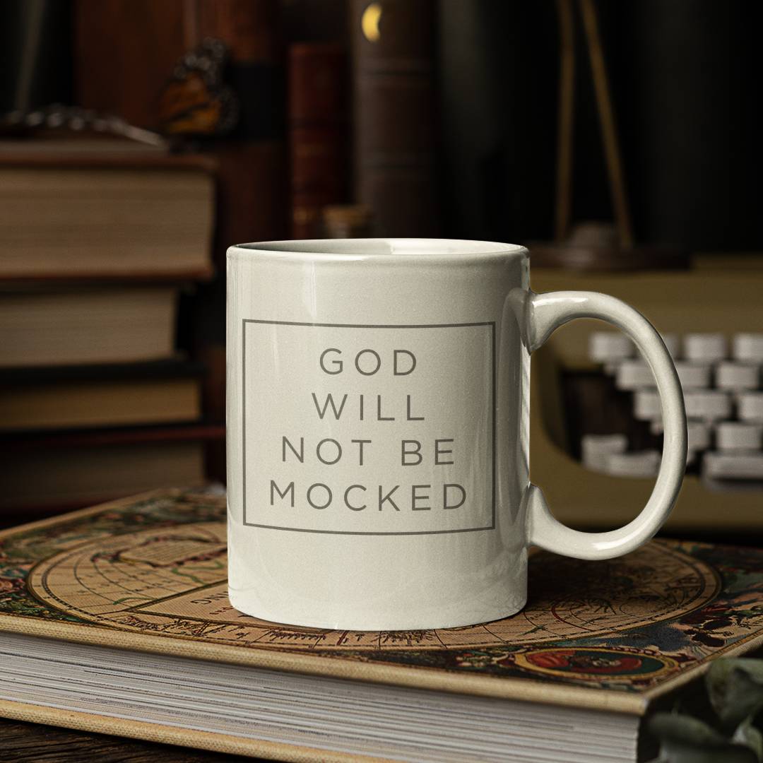 God Will Not Be Mocked (11/15oz Black & White Mug)