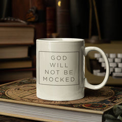 God Will Not Be Mocked (11/15oz Black & White Mug)
