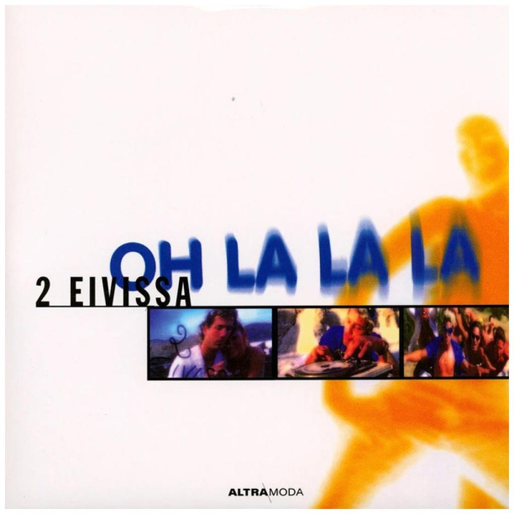 2 EIVISSA - OH LA LA LA (YELLOW VINYL)) | 12'' MAXI SINGLE