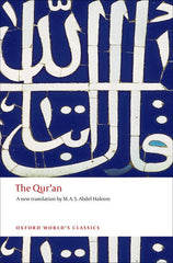 The Qur’an Oxford World’s Classics | English Translation by M.A.S. Abdel Haleem