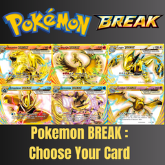 all the pokemon break cards Pokemon BREAK: Choose Your Card! Ultra Rare English Near Mint Huge Selection